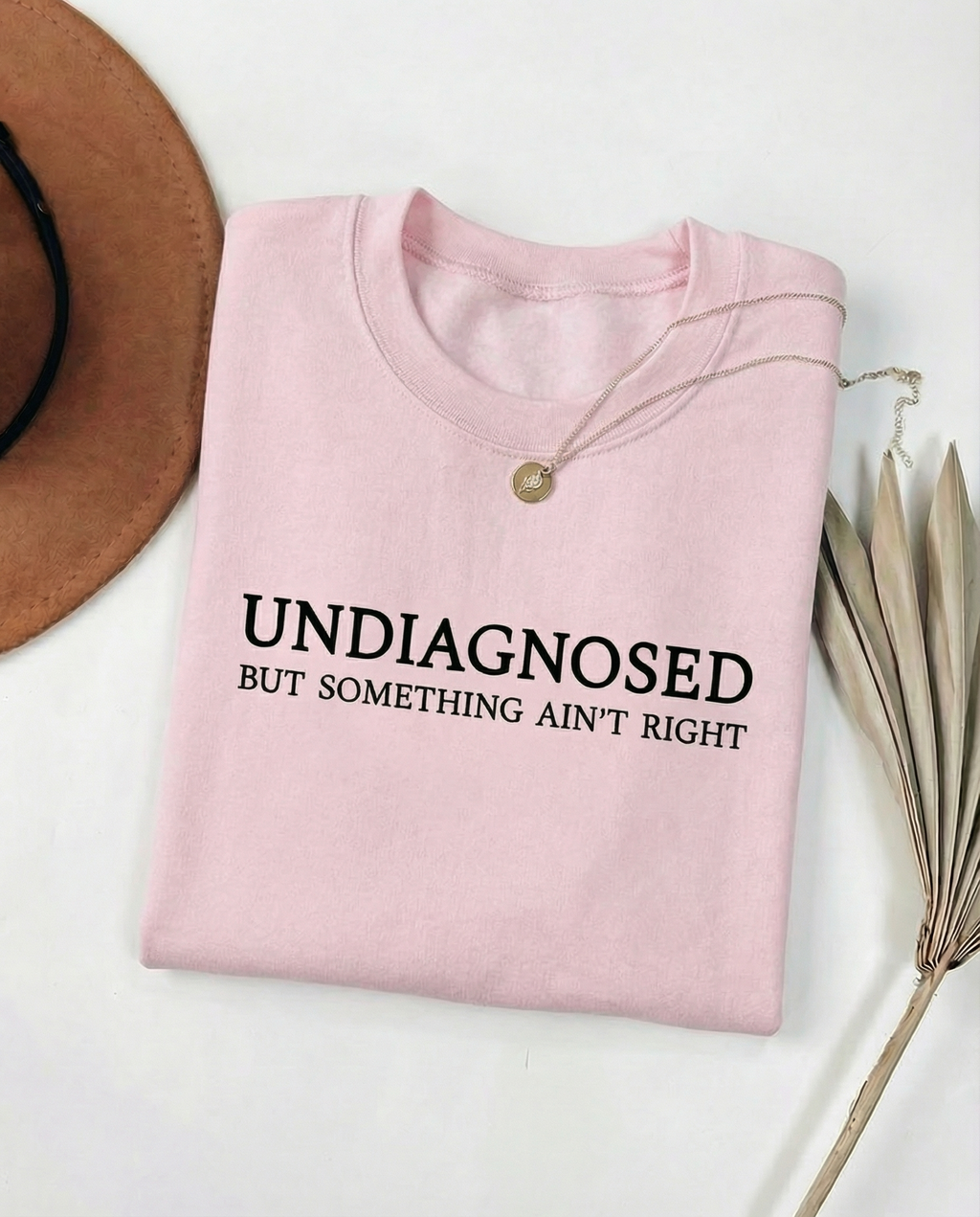 Undiagnosed But Something Ain't Right Graphic Tee